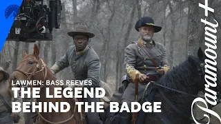 Lawmen: Bass Reeves | The Legend Behind the Badge | Paramount+