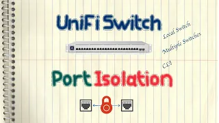 Ubiquiti UniFi Switch - Port Isolation