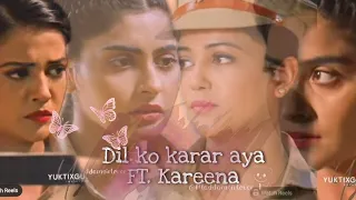 Dil Ko Karar Aya Ft. Kareena ❤️❤️(requested vm)