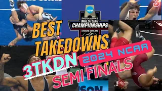 BEST TAKEDOWNS | SEMI FINALS | 2024 NCAA WRESTLING CHAMPIONSHIP