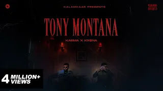 KARMA X KR$NA - TONY MONTANA  (OFFICIAL MUSIC VIDEO) | KALAMKAAR