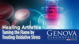 Arthritis: Taming the Flame by Treating Oxidative Stress