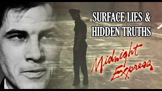 MIDNIGHT EXPRESS - Surface lies and hidden truths (film analysis by Rob Ager)