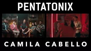 Havana - Pentatonix & Camila Cabello (side by side)