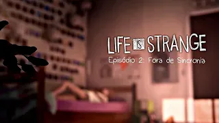 LIFE IS STRANGE - FILME COMPLETO em português EPISÓDIO 2 (4K)