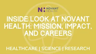 Inside Look at Novant Health Mission, Impact, & Careers