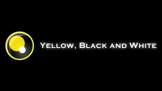 Yellow, Black and White