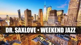 Weekend Jazz • 3 Hours Smooth Jazz Saxophone Music for Relaxing, Dining, Reading, and Chilling Out