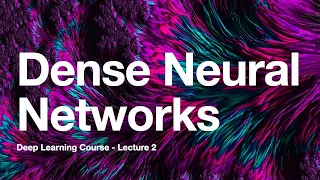Deep Learning Course - Dense Neural Networks [2]