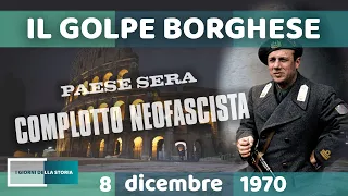 8 dicembre 1970 | IL GOLPE BORGHESE