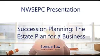 Succession Planning: The Estate Plan for a Business