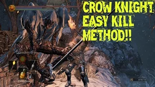 DARK SOULS 3 DLC ASHES OF ARIANDEL-  HOW TO EASILY KILL CROW KNIGHT !!