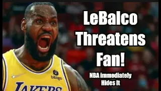 Second Camera Catches LeBron Threaten a Female Fan / NBA Covers it Up
