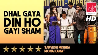@ARKEventsindia - Dhal Gaya Din Ho Gayi Sham - Sarvesh Mishra & Mona Kamat