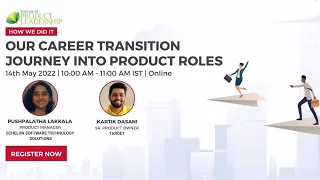 Our Career Transition Journey into Product Management Roles - How We Did It