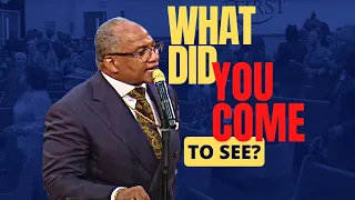 WHAT DID YOU COME TO SEE? | BISHOP PATRICK L. WOODEN SR. | 11 AM