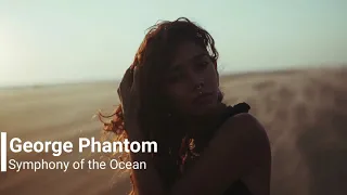 George Phantom - Symphony of the Ocean (Electronic Music - Progressive)