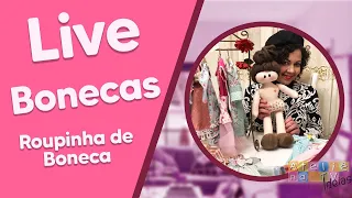 LIVE de Boneca com Mara Couto - Roupinha de boneca