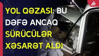 Ağcabədinin Sarıcalı kəndində iki avtomobil toqquşub – APA TV