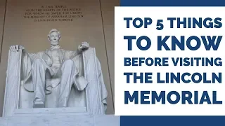 Top 5 Things To Know Before Visiting The Lincoln Memorial Today I Feel Like TIFL