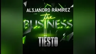 Tiësto - The Business (AL3JANDR0 RAMÍREZ Remix) Demo