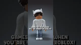 a game to play when you are bored on roblox!👀