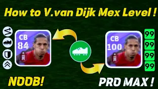 How To Train V.van Dijk Mex Level || Efootball 2024 Mobile