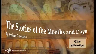 The Stories of the Months and Days by Reginald C. Couzens the Months #audio