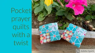 Pocket Prayer Quilts with a Twist