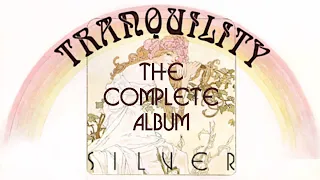 Tranquility's "Silver" - The Complete 1972 Album