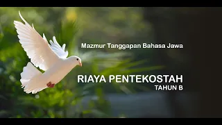Mazmur Bahasa Jawa dan Alleluia - Riaya Pentekostah - Tahun B