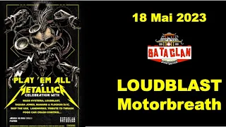 PLAY'EM ALL - Loudblast (Motorbreath Cover) (Le Bataclan, Paris le 18.05.2023)