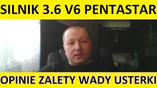 Silnik 3.6 V6 VVT Pentastar opinie, recenzja, zalety, wady, usterki, spalanie, rozrząd, olej.