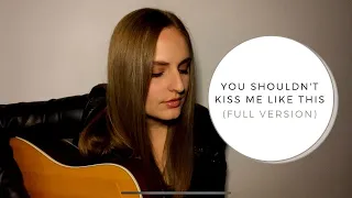 You Shouldn't Kiss Me Like This-- Darbi Shaun (Toby Keith Cover)