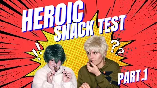 BNHA Cosplay | { Heroic Snack Test } BakuDeku- Part 1