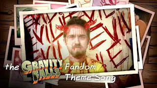 The Gravity Falls Fandom Theme Song
