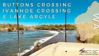 LAKE ARGYLE - KUNUNURRA - IVANHOE CROSSING + CAMPING ON THE ORD RIVER