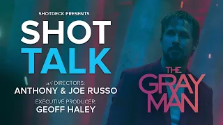 THE GRAY MAN | Directors Anthony & Joe Russo & Executive Producer Geoff Haley | ShotDeck: Shot Talk