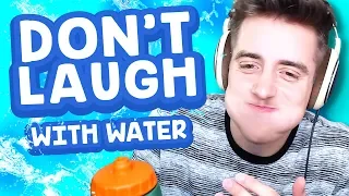 Try Not To Laugh Challenge (WITH WATER)