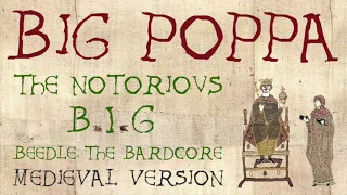 BIG POPPA | Medieval Bardcore Version | The Notorious B.I.G.