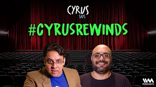 A Cinematic Experience | #CyrusRewinds w/ Abbas | 2022 For Movies | #1105