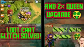 Loot Cart Glitch Solved 🤯|| Queen Upgrade To Level 27|| Clash of Clans...