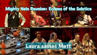 Laura sasses Matt | Mighty Nein Reunion: Echoes of the Solstice