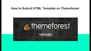 How to submit HTML template on themeforest a to z