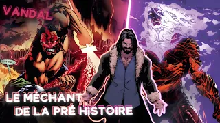 Vandal savage, l'ultime souverain de la Terre  (DC comics)