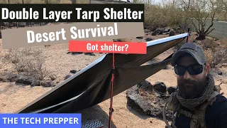 Double-Layer Tarp Shelter - Desert Survival