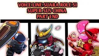 Voice line Suara Role Super sus China Dengan subtitle indo PART END