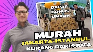 MURAH, Jakarta - Istanbul Kurang dari 9 Juta, Dapat Bonus Umrah - Part 4