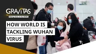 Gravitas: How the world is fighting the Wuhan virus