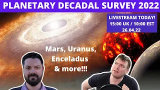 Missions to Mars, Uranus, Enceladus, Triton and more! Planetary Decadal 2022  (w Prof Paul Byrne)